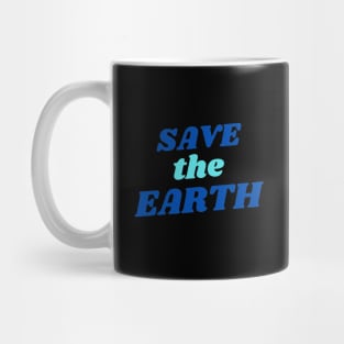 Save the Earth Mug